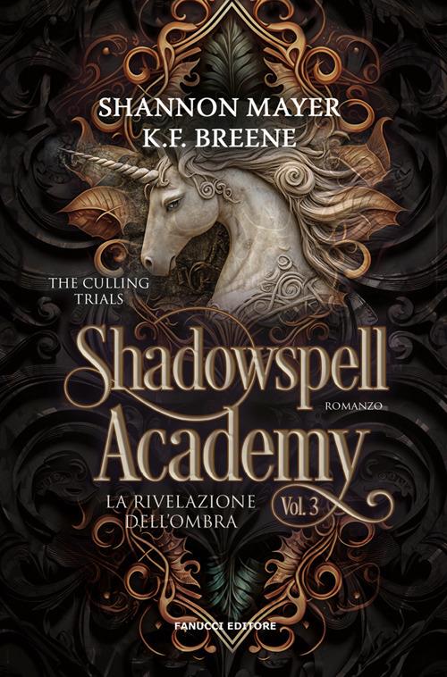 La rivelazione dell'ombra. Shadowspell Academy. Vol. 3 - K.F. Breene,Shannon Mayer,Laura Mastroddi - ebook