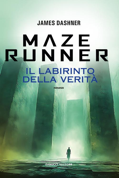 Maze Runner. Il labirinto della verità. Maze cutter. Vol. 3 - James Dashner,Raffaella Cesarini - ebook