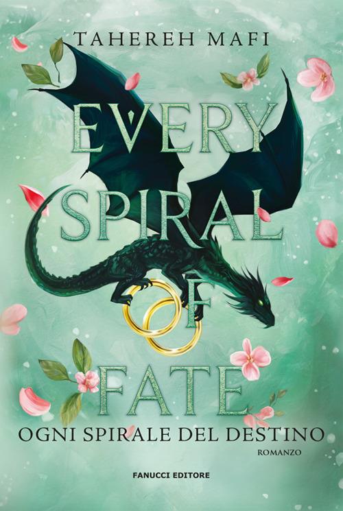 Every Spiral of Fate: Ogni spirale del destino - Woven Kingdom vol. 4 - Tahereh Mafi,Bianca Giolitti - ebook