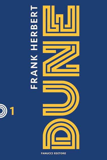 Dune. Il ciclo di Dune. Nuova ediz.. Vol. 1 - Frank Herbert - copertina