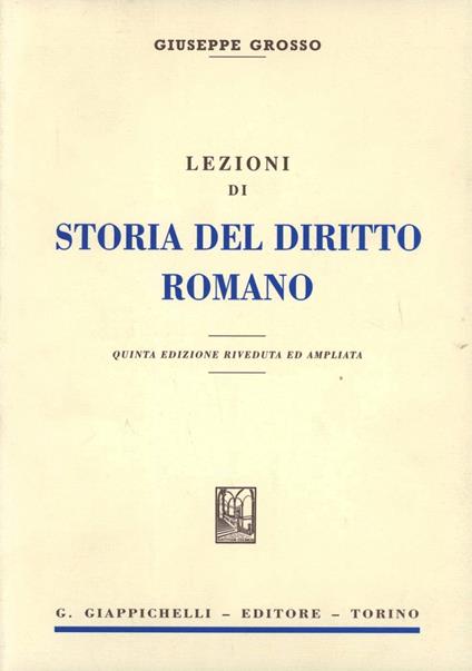 Lezioni di storia del diritto romano - Giuseppe Grosso - copertina