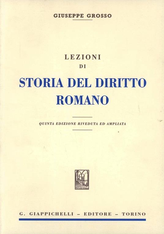 Lezioni di storia del diritto romano - Giuseppe Grosso - copertina