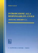 Introduzione alla responsabilità civile. Articoli 2043-2059 del Codice civile