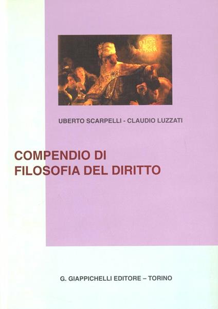 Compendio di filosofia del diritto - Uberto Scarpelli,Claudio Luzzati - copertina