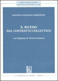 Il recesso dal contratto collettivo - Giovanna Pacchiana Parravicini - copertina