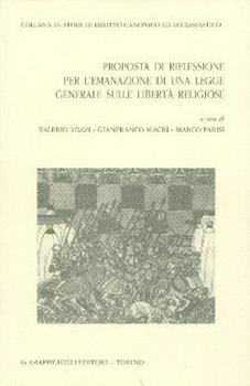 Libro Prosposta di riflessione per l'emanazione di una legge generale sulle libertà religiose. Atti del Seminario di studio... 