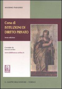 Corso di istituzioni di diritto privato. Corredato da esercizi on-line - Massimo Paradiso - copertina