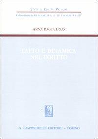 Fatto e dinamica nel diritto - Anna Paola Ugas - copertina