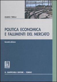 Politica economica e fallimenti del mercato - Mario Tirelli - copertina