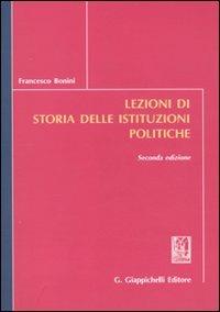 Lezioni di storia delle istituzioni politiche - Francesco Bonini - copertina
