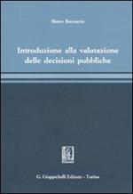 Introduzione alla valutazione delle decisioni pubbliche