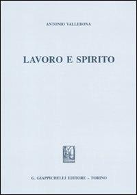Lavoro e spirito - Antonio Vallebona - copertina