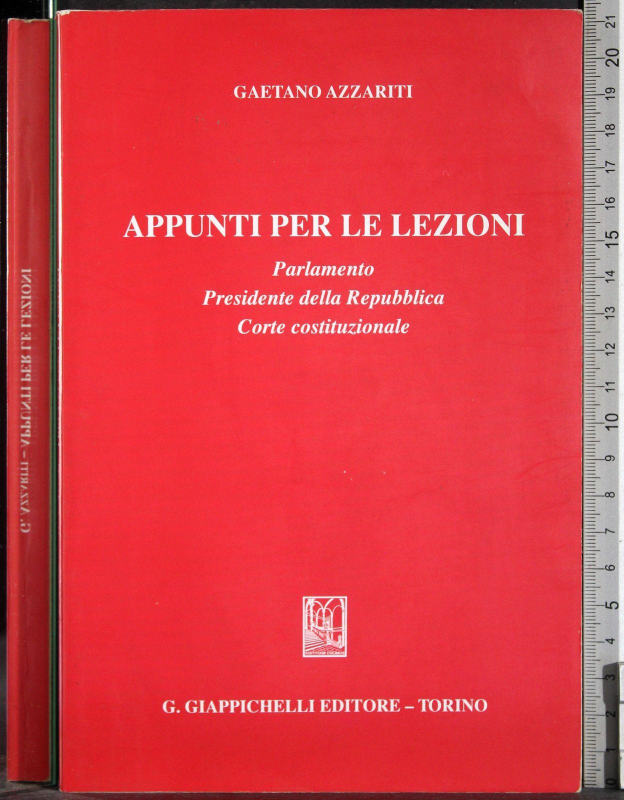 Appunti per le lezioni. Parlamento. Presidente della Repubblica. Corte costituzionale