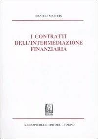 I contratti dell'intermediazione finanziaria - Daniele Maffeis - copertina