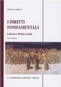 I diritti fondamentali. Libertà e diritti sociali - Paolo Caretti - copertina