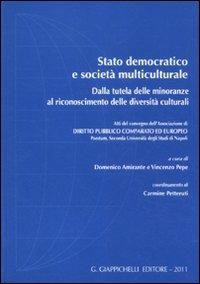 Stato democratico e società multiculturale. Dalla tutela delle minoranze al riconoscimento delle diversità culturali - copertina