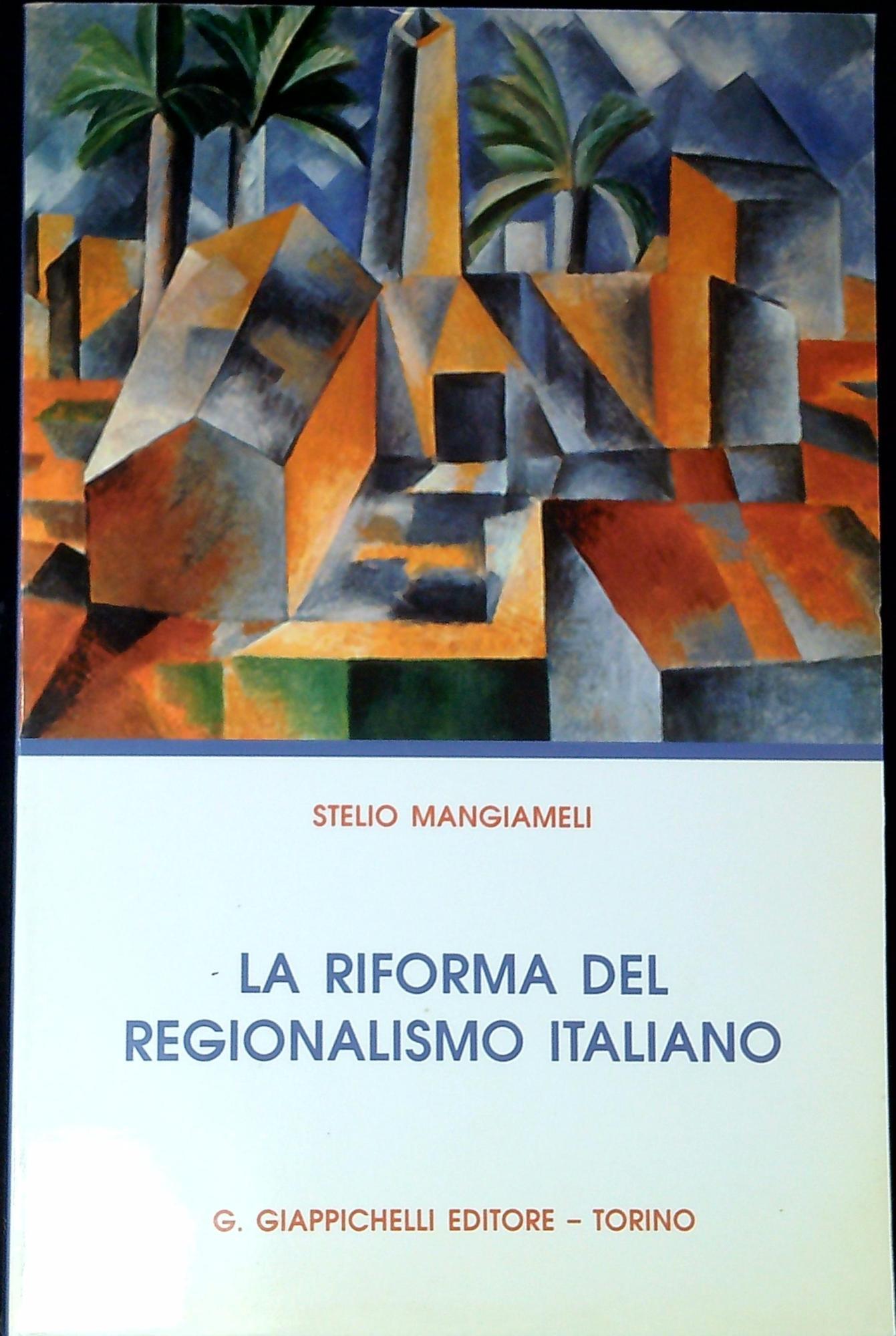 La riforma del regionalismo italiano