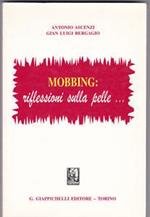 Mobbing: riflessioni sulla pelle...