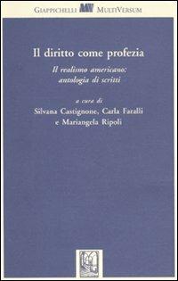 Il diritto come profezia. Il realismo americano: antologia di scritti - copertina