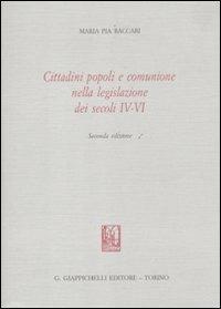 Cittadini popoli e comunione nella legislazione dei secoli IV-VI - M. Pia Baccari - copertina
