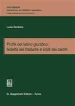 Profili del latino giuridico. Fedeltà del tradurre e limiti dei calchi