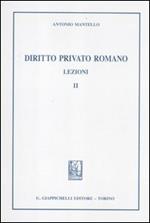 Diritto privato romano. Lezioni. Vol. 2