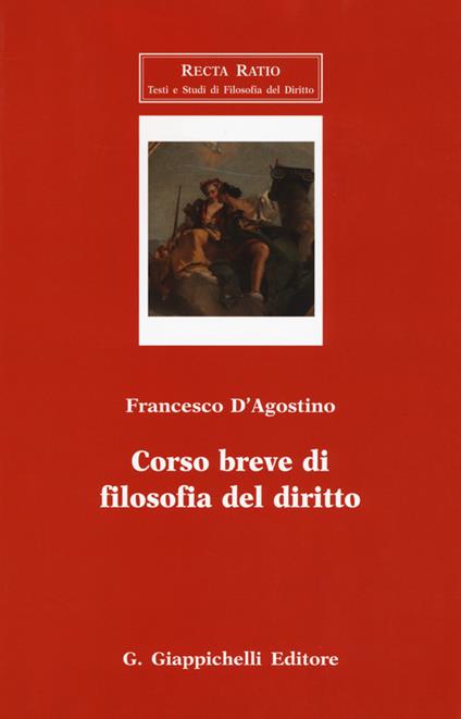 Corso breve di filosofia del diritto - Francesco D'Agostino - copertina