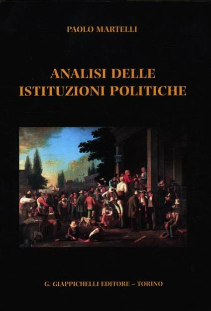 Analisi delle istituzioni politiche - Paolo Martelli - copertina