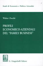 Profili economici-aziendali del «Family business»