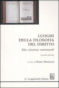 Luoghi della filosofia del diritto. Idee strutture mutamenti - copertina