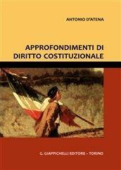 Libro Approfondimenti di diritto costituzionale Antonio D'Atena