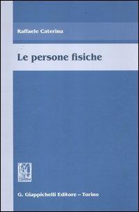 Le persone fisiche - Raffaele Caterina - copertina