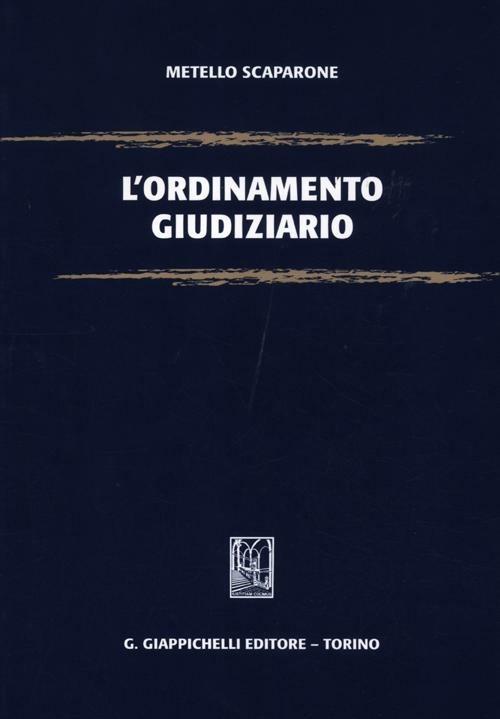 L' ordinamento giudiziario - Metello Scaparone - copertina