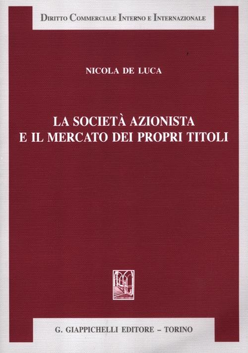 La società azionista e il mercato dei propri titoli - Nicola De Luca - copertina