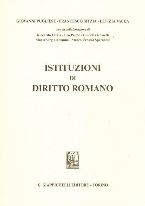 Istituzioni di diritto romano - Giovanni Pugliese,Francesco Sitzia,Letizia Vacca - copertina