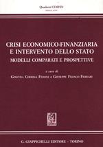 Crisi economico-finanziaria e intervento dello Stato. Modelli comparati e prospettive