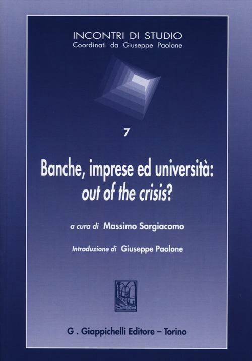 Banche, imprese ed università: out of the crisis? - copertina