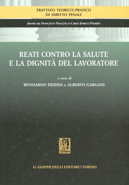 Reati contro la salute e la dignità del lavoratore - copertina