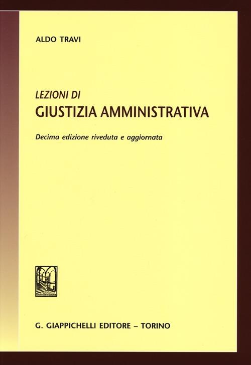 Lezioni di giustizia amministrativa - Aldo Travi - copertina