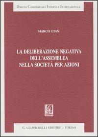 La deliberazione negativa dell'assemblea nella società per azioni - Marco Cian - copertina