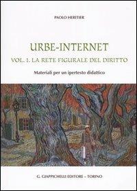 Urbe-Internet. Vol. 1: La rete figurale del diritto. Materiali per un ipertesto didattico - Paolo Heritier - copertina