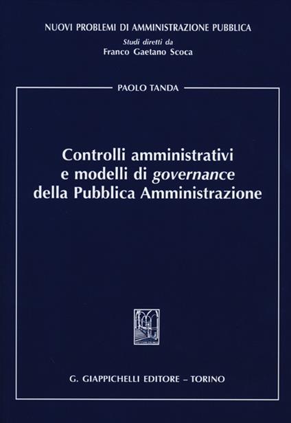 Controlli amministrativi e modelli di governance della pubblica amministrazione - Paolo Tanda - copertina