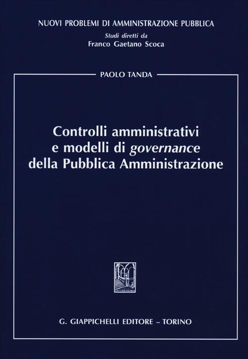 Controlli amministrativi e modelli di governance della pubblica amministrazione - Paolo Tanda - copertina