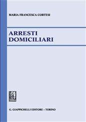 Libro Arresti domiciliari M. Francesca Cortesi