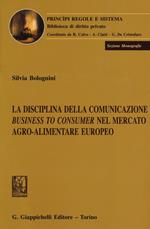 La disciplina della comunicazione business to consumer nel mercato agro-alimentare europeo