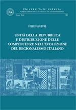 Unità della Repubblica e distribuzione delle competenze nell'evoluzione del regionalismo italiano
