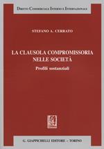 La clausola compromissoria nelle società. Profili sostanziali