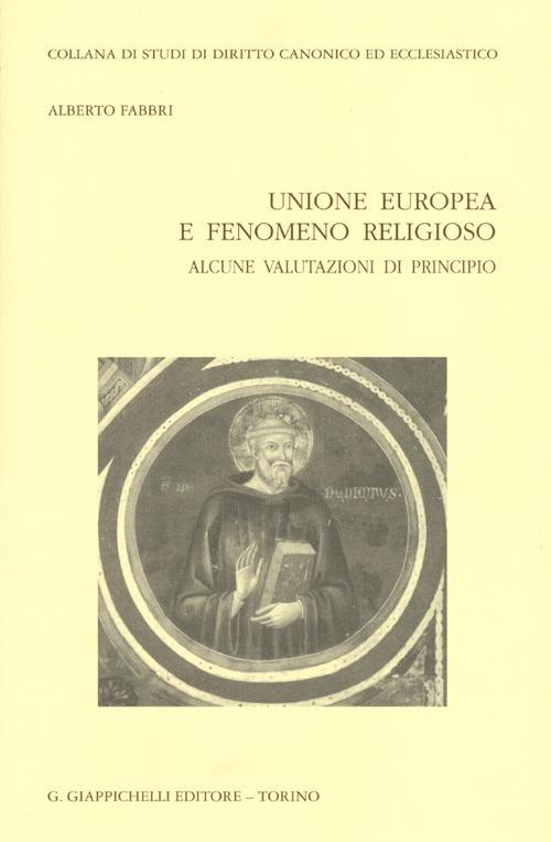 Unione europea e fenomeno religioso. Alcune valutazioni di principio - Alberto Fabbri - copertina