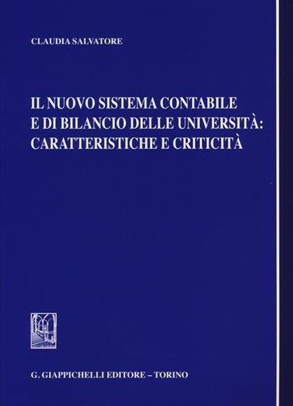 Il nuovo sistema contabile e di bilancio delle università. Caratteristiche e criticità - Claudia Salvatore - copertina