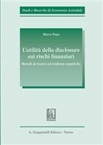 L' utilità della disclosure sui rischi finanziari. Metodi di ricerca ed evidenze empiriche